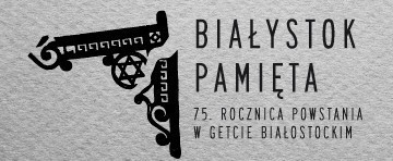 Go to - Białystok Remembers