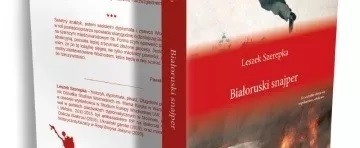 Go to - Discussion with Leszek Szerepka about his book “Belarusian Sniper”